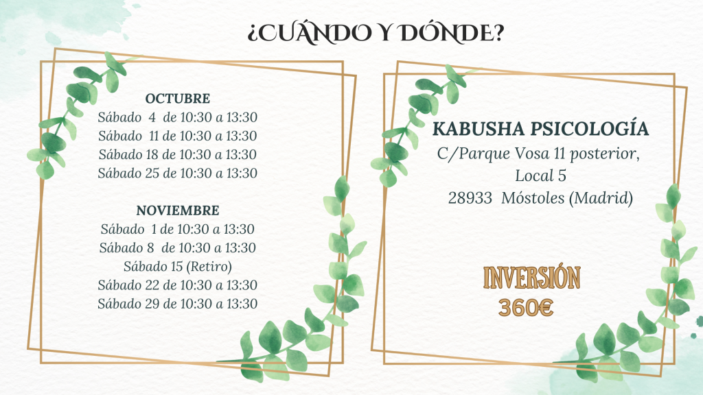 programa mindful self-compassion mindfulness y autocompasión cuándo sábados de octubre y noviembre dónde en kabusha psicología móstoles